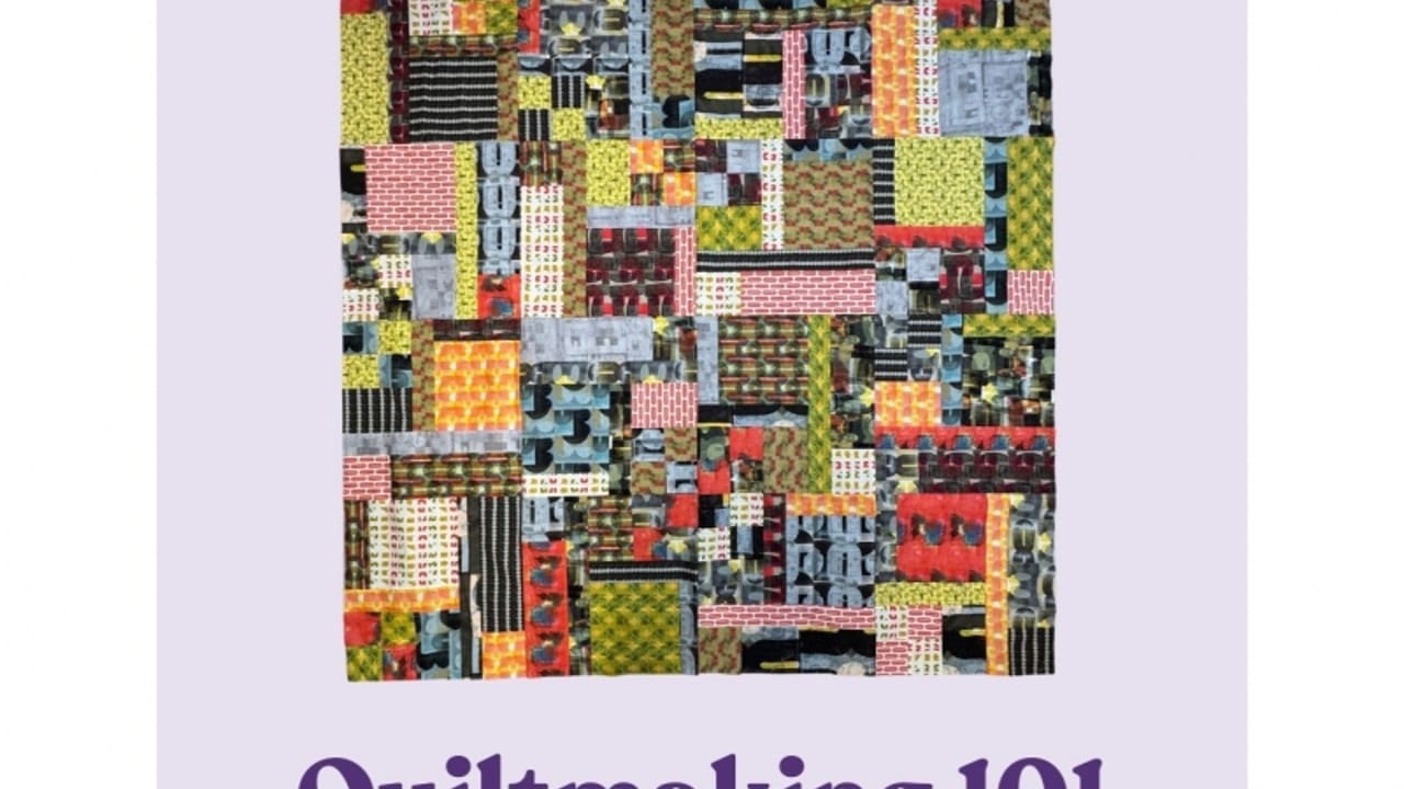 Quiltmaking 101 Class