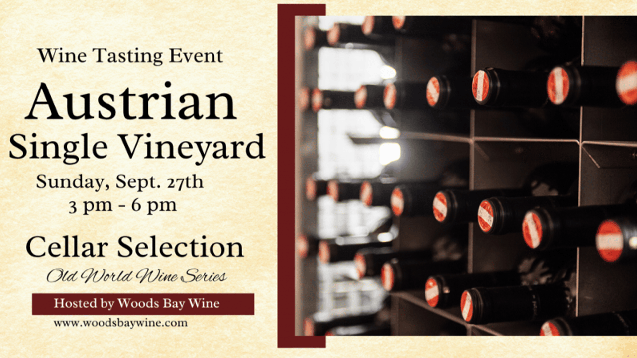 Wine Tasting: Austrian Single Vineyard Cellar Selection
