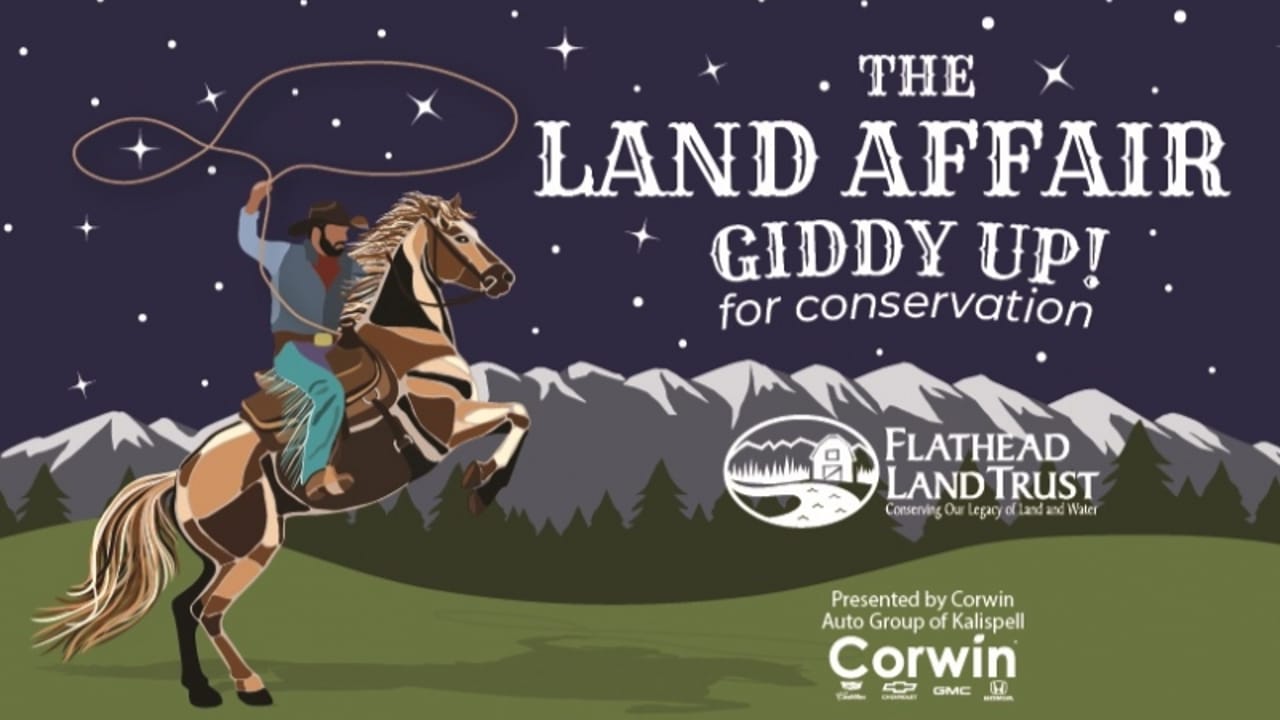 The Land Affair - Flathead Land Trust's Annual Benefit