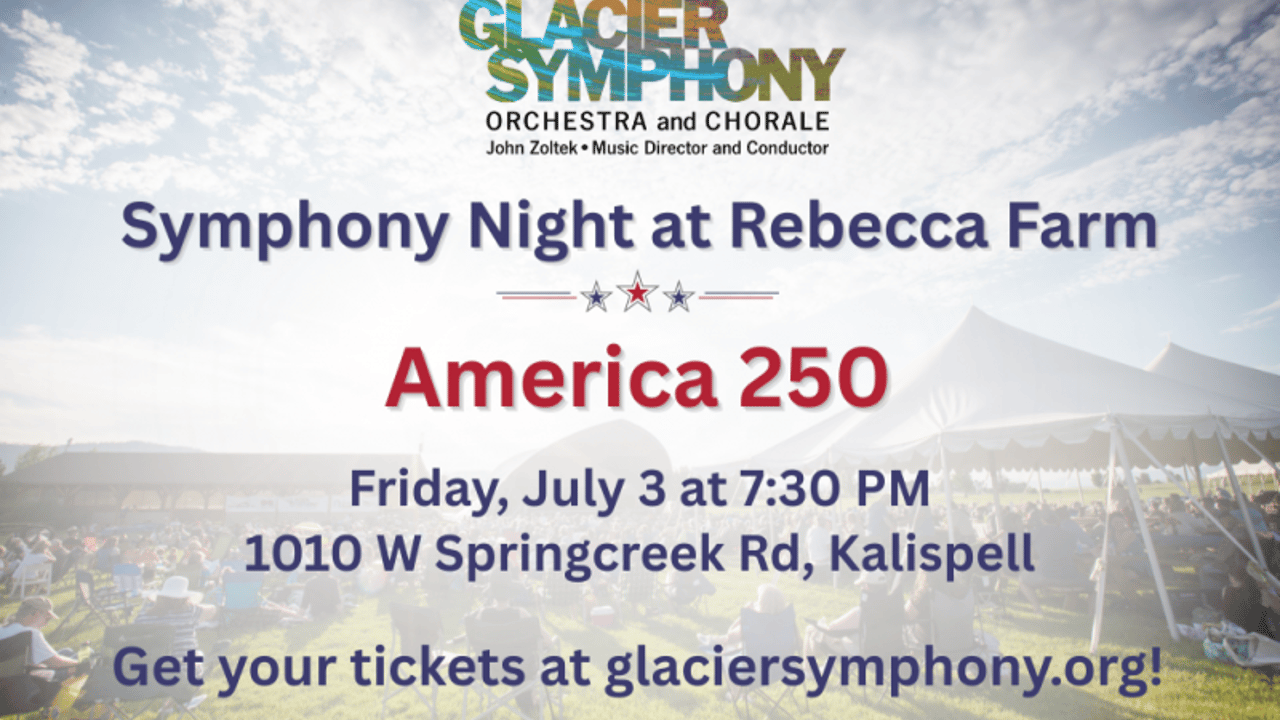Glacier Symphony: Symphony Night at Rebecca Farm