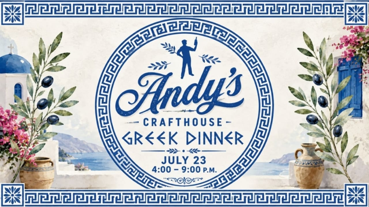 A Taste of Greece is coming to Andy's Crafthouse!