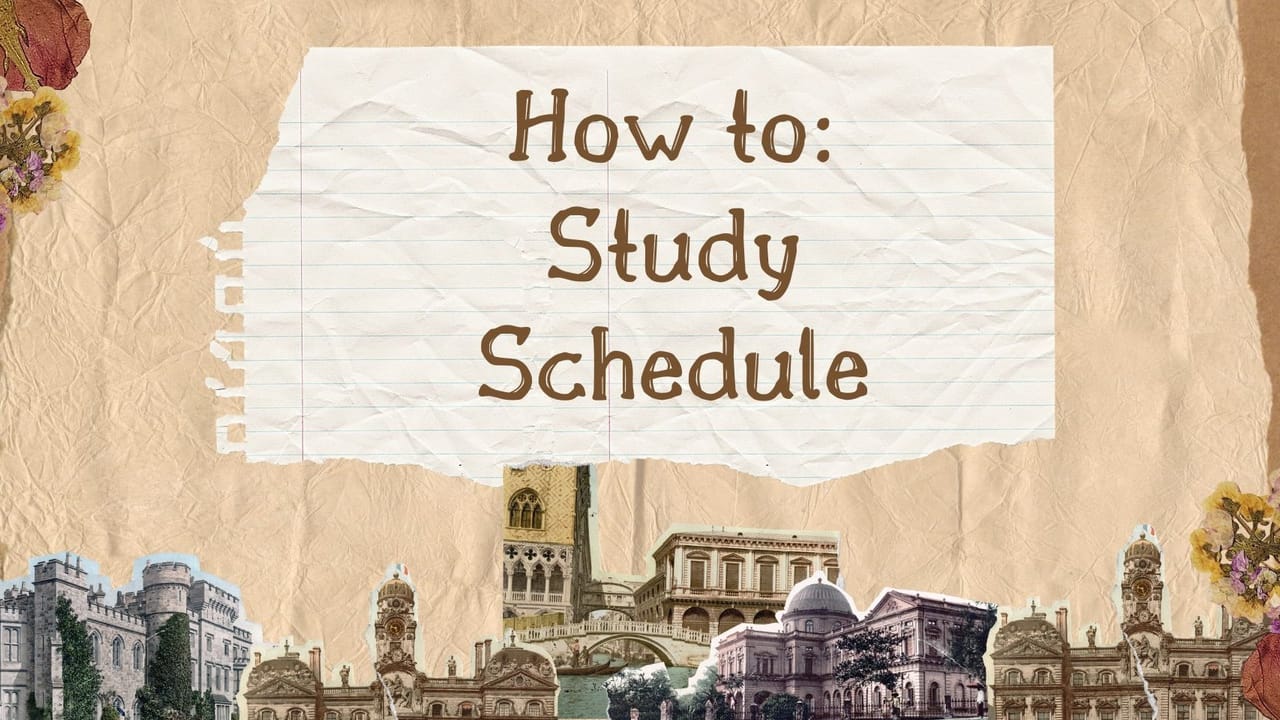 How to: Study Schedule