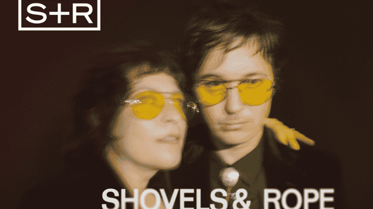 Shovels & Rope