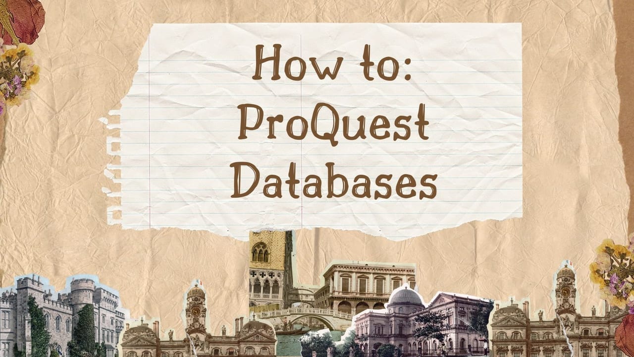 How to: ProQuest Databases