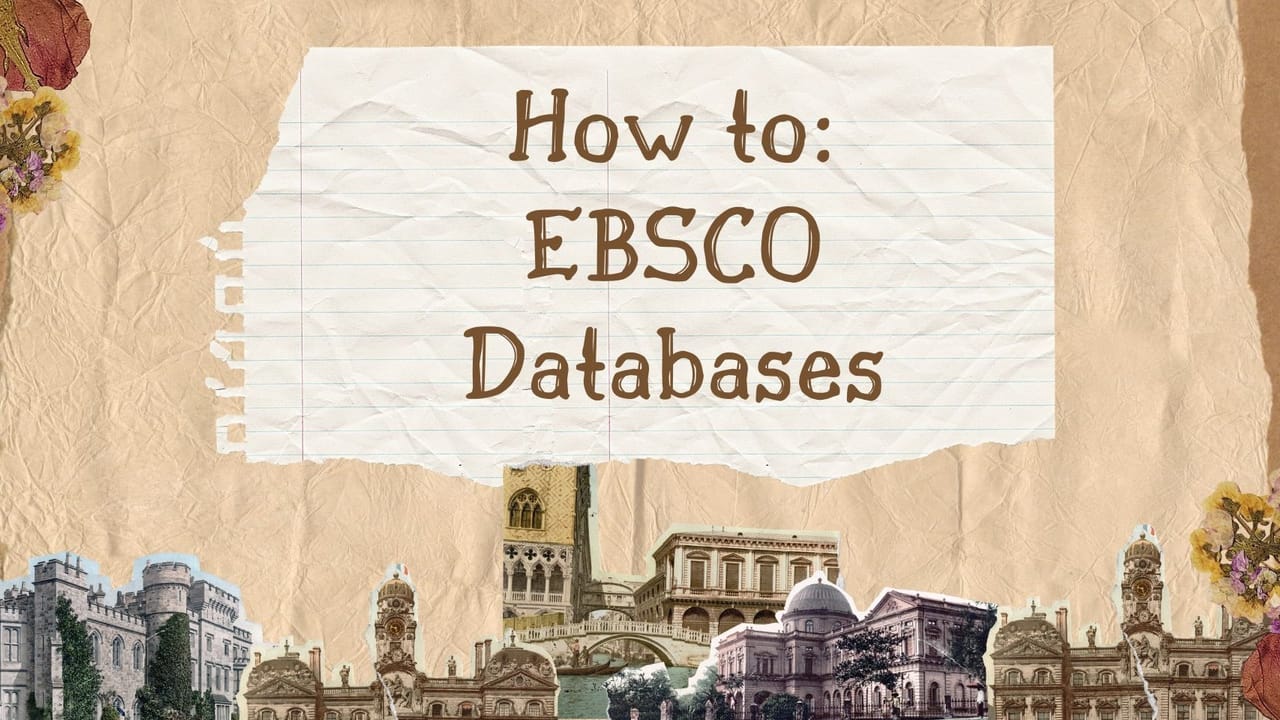 How to: EBSCO Databases