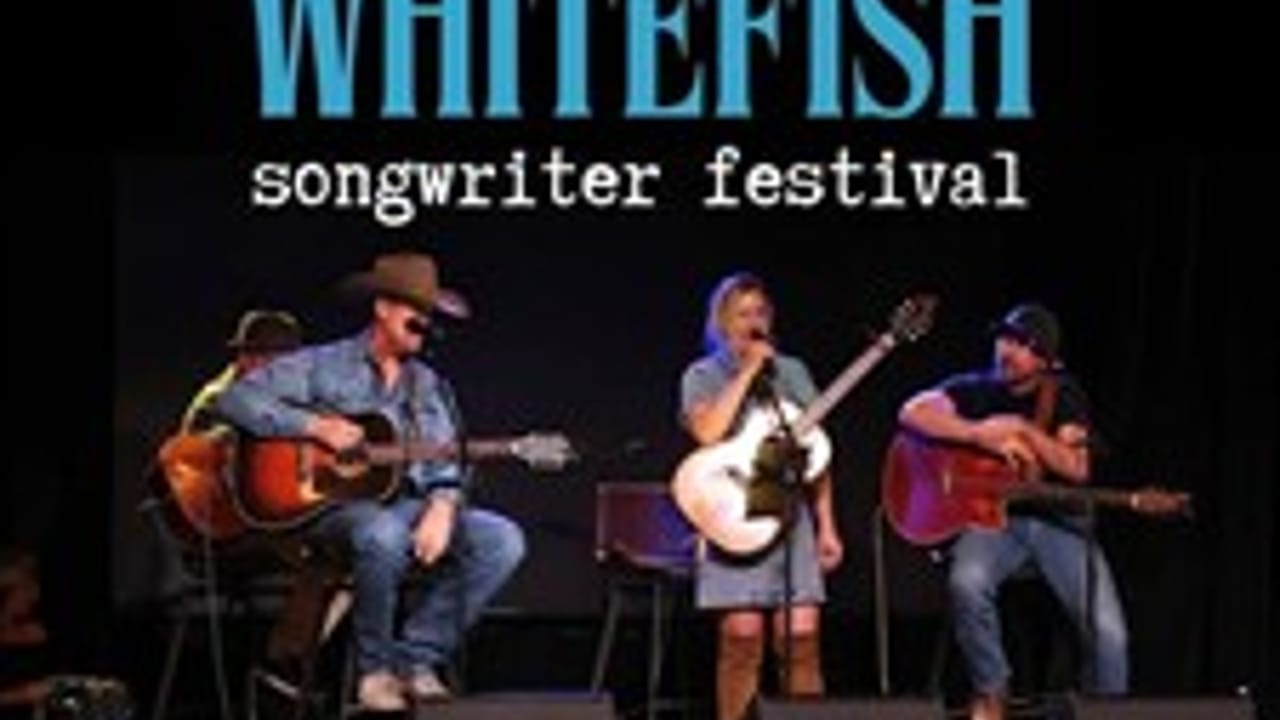 Whitefish Songwriter Festival
