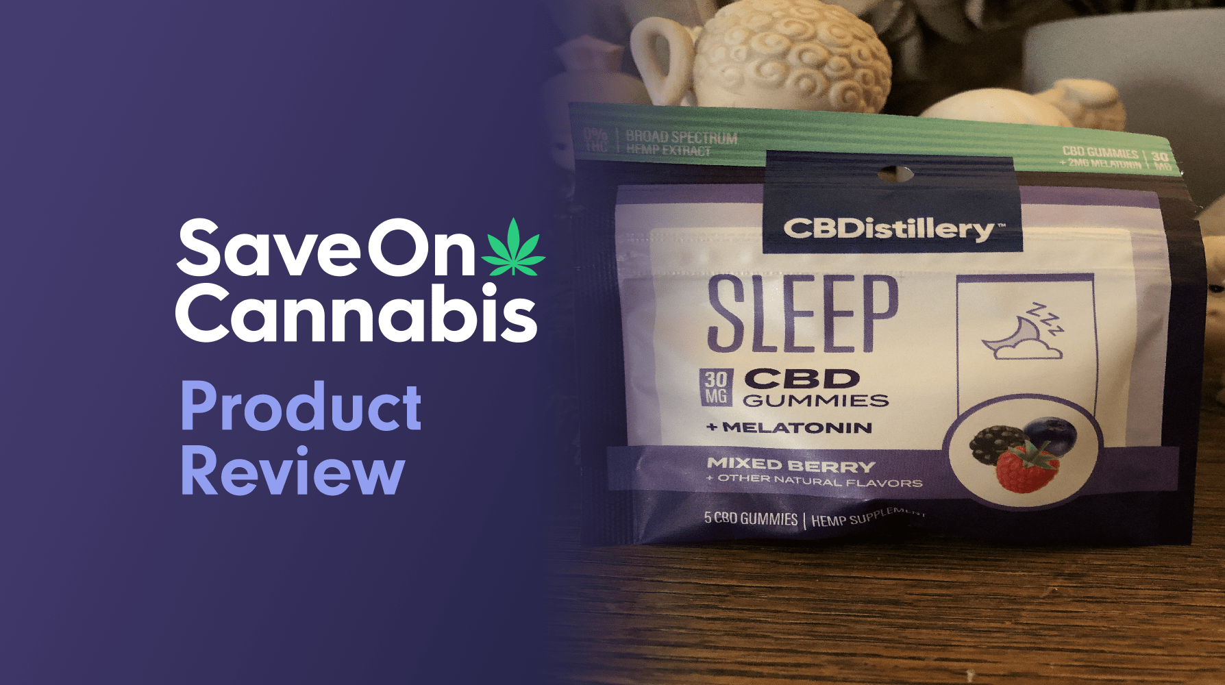 Cbdistillery Sleep Gummies Save On Cannabis Review Website