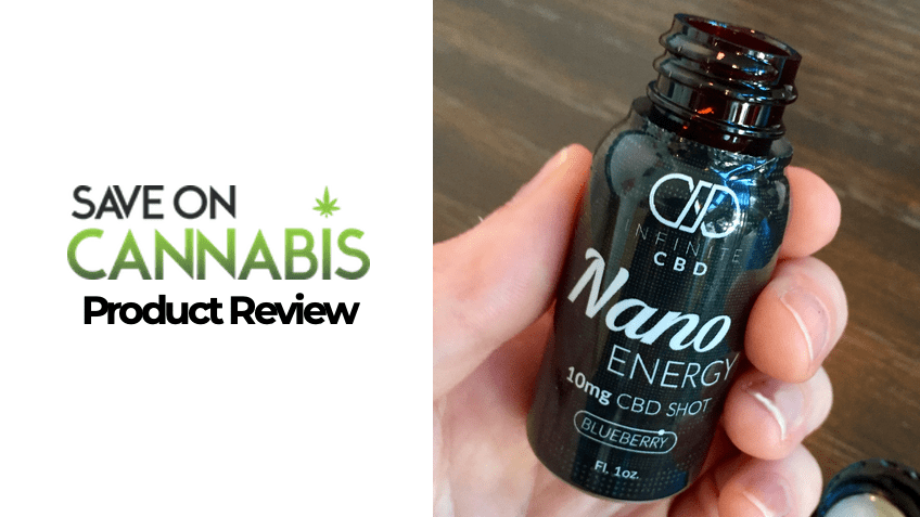 Infinite CBD Review - Nano Energy Shot -FEATURED - Save On Cannabis