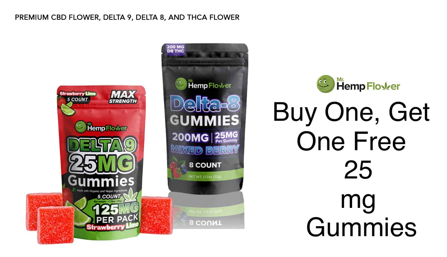 Mr Hemp Flower - Delta 9 Gummies Coupon