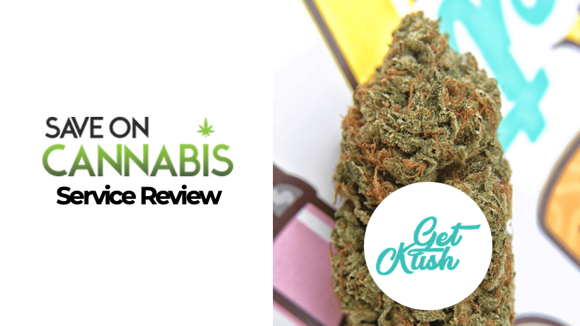 Get Kush Review - Canada Mail Order Marijuana - Save On Cannabis
