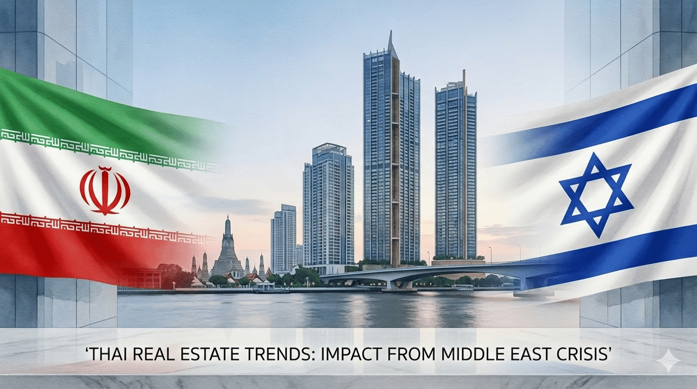 Thai Real Estate Trends Amid Israel-Iran Tensions in 2026