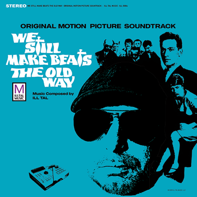 Ill Tal - We Still Make Beats The Old Way