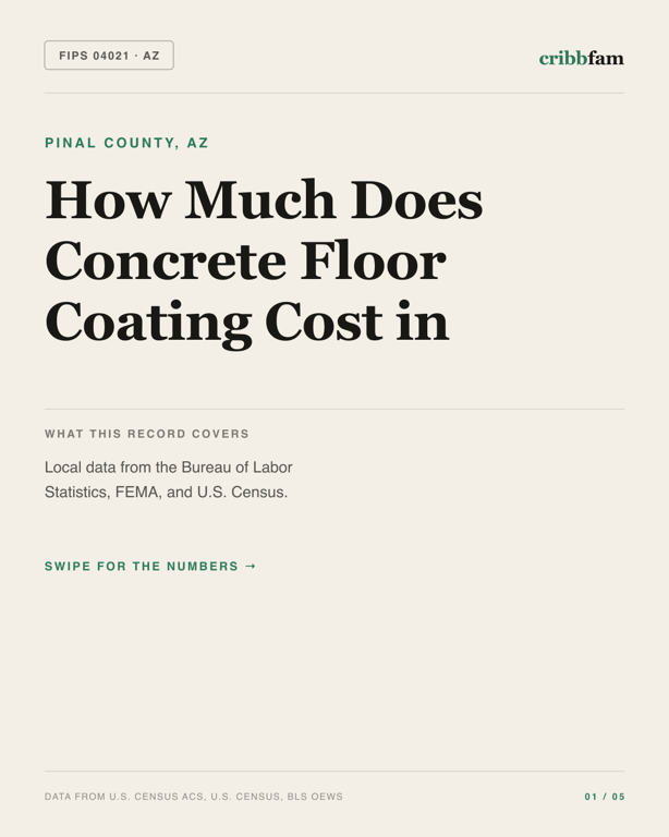 Concrete Floor Coating in Pinal County, AZ — regional cost snapshot