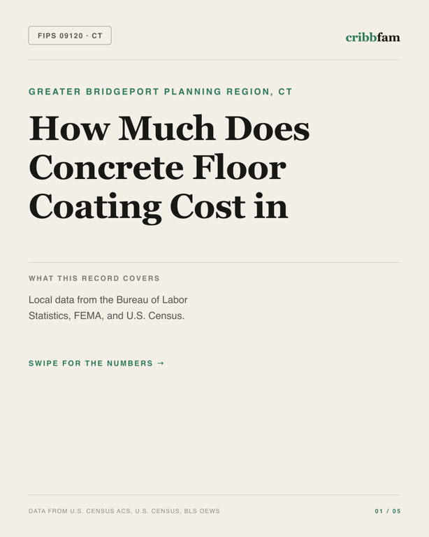 Concrete Floor Coating in Greater Bridgeport Planning Region, CT — regional cost snapshot