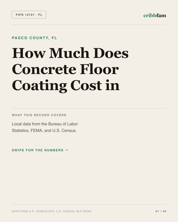 Concrete Floor Coating in Pasco County, FL — regional cost snapshot