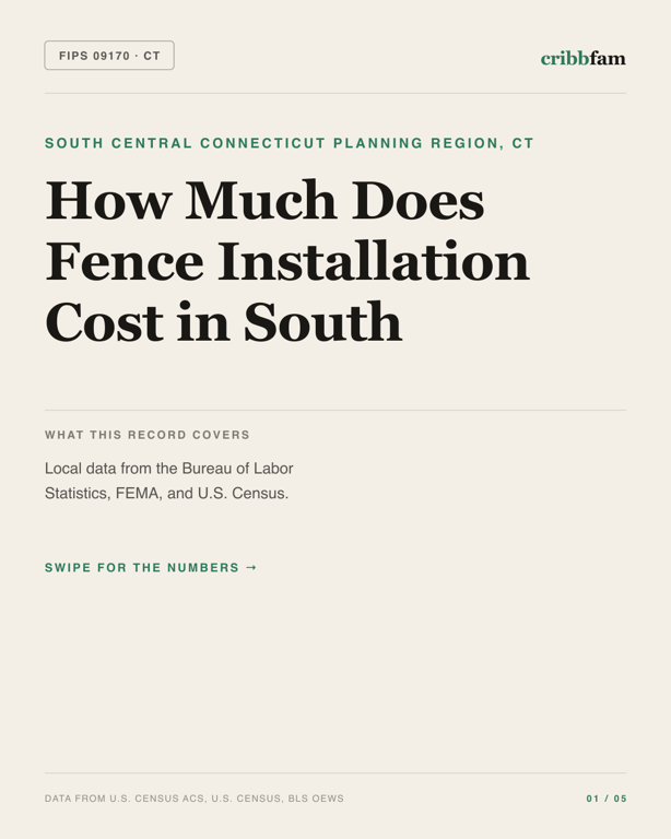 Fences in South Central Connecticut Planning Region, CT — regional cost snapshot