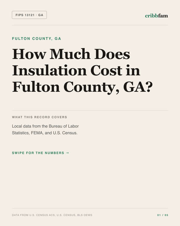 Insulation in Fulton County, GA — regional cost snapshot