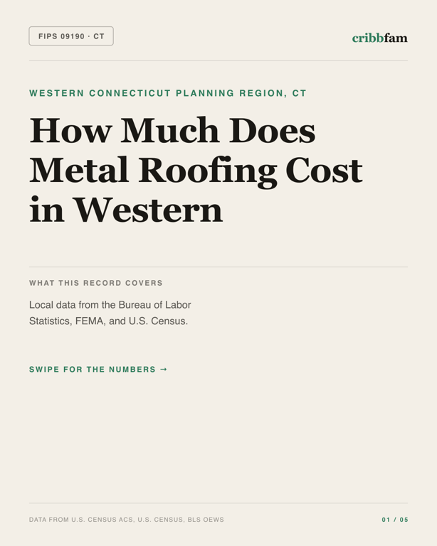 Metal Roofing in Western Connecticut Planning Region, CT — regional cost snapshot