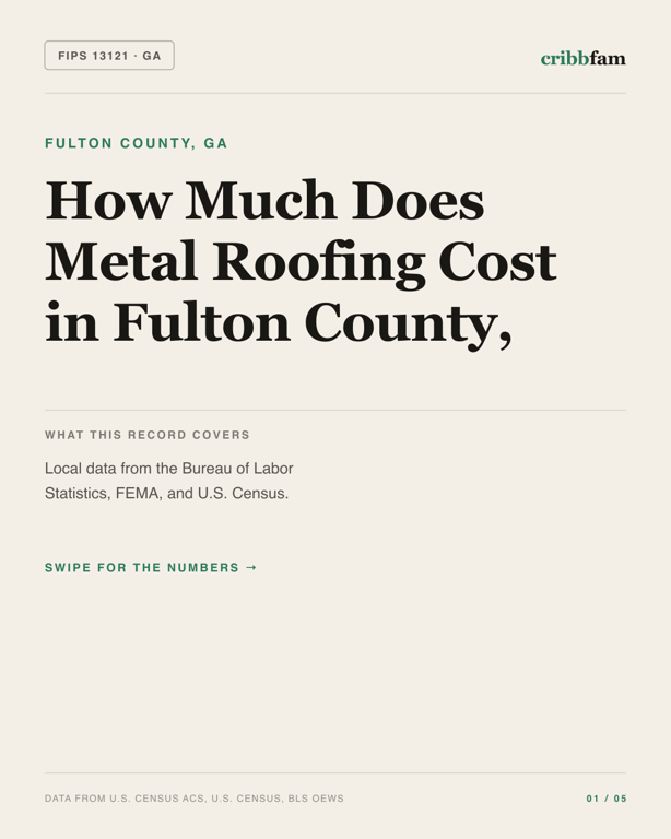 Metal Roofing in Fulton County, GA — regional cost snapshot