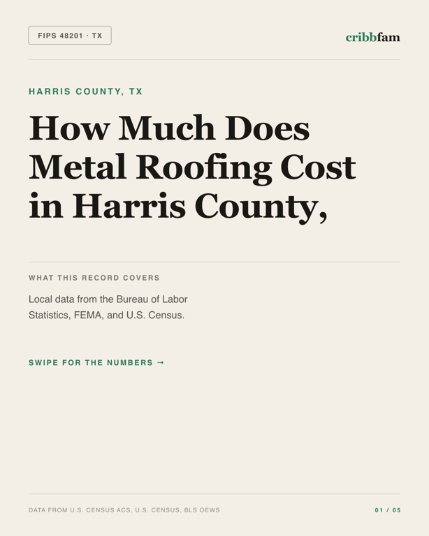Metal Roofing in Harris County, TX — regional cost snapshot