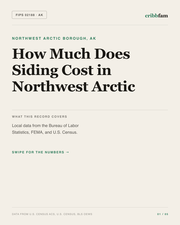 Siding in Northwest Arctic Borough, AK — regional cost snapshot