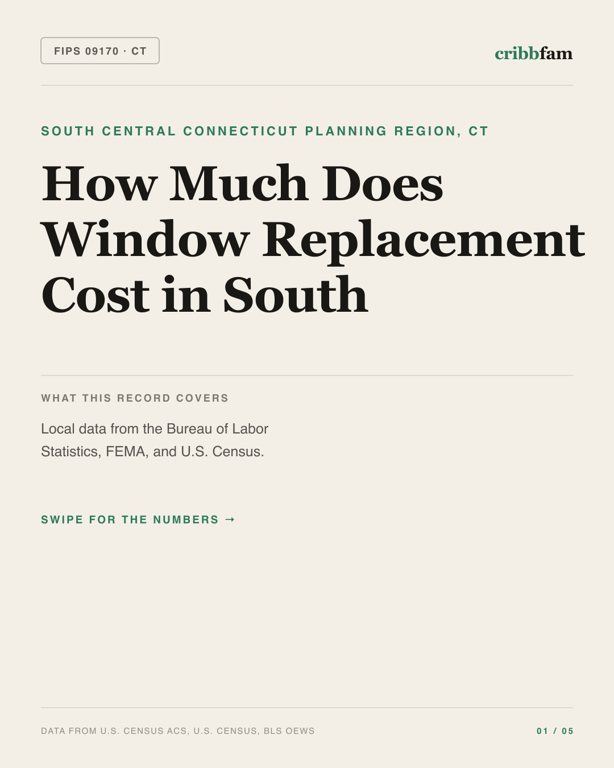 Window Replacement in South Central Connecticut Planning Region, CT — regional cost snapshot