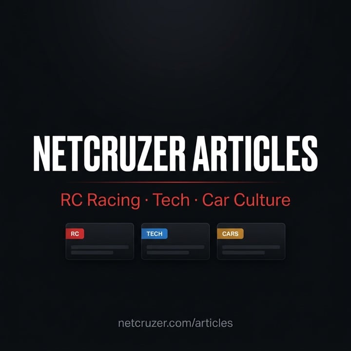Netcruzer Articles — RC Racing, Tech, Car Culture branding