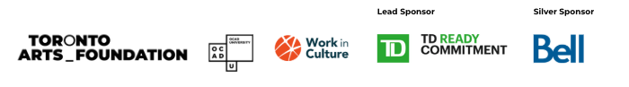 Toronto Arts Foundation, OCAD University, Work in Culture, TD Ready Commitment, and Bell logos