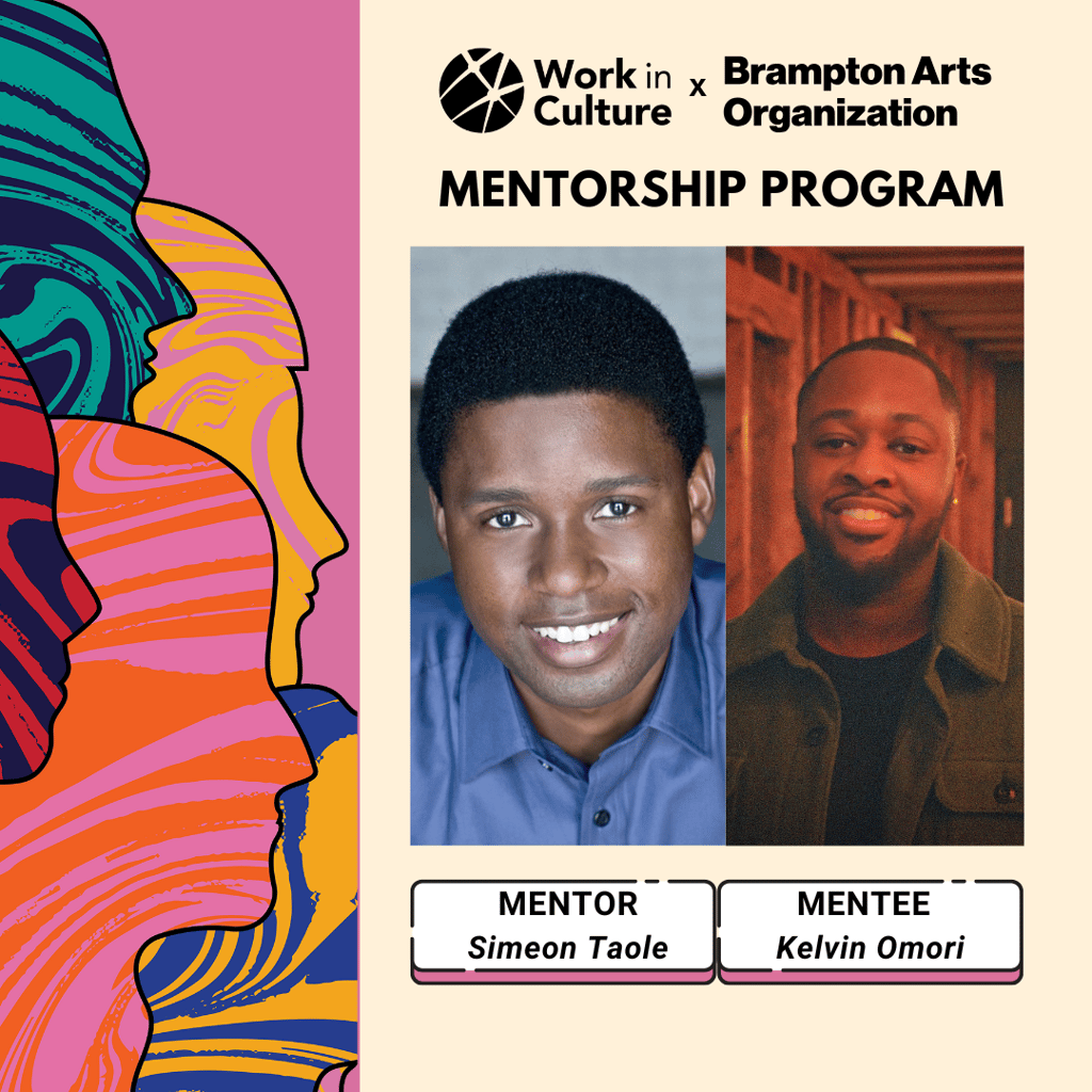 Work in Culture x Brampton Arts Organization Mentorship Program - Mentee Kelvin Omori, Mentor Simeon Taole