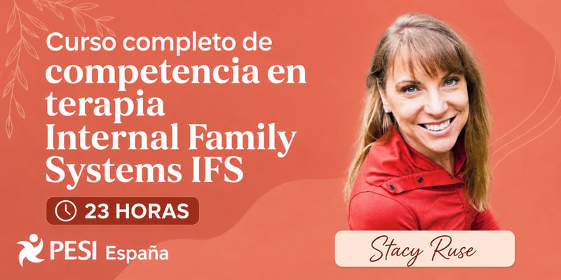 Curso completo de capacitación en terapia de Sistemas Familiares Internos (IFS)