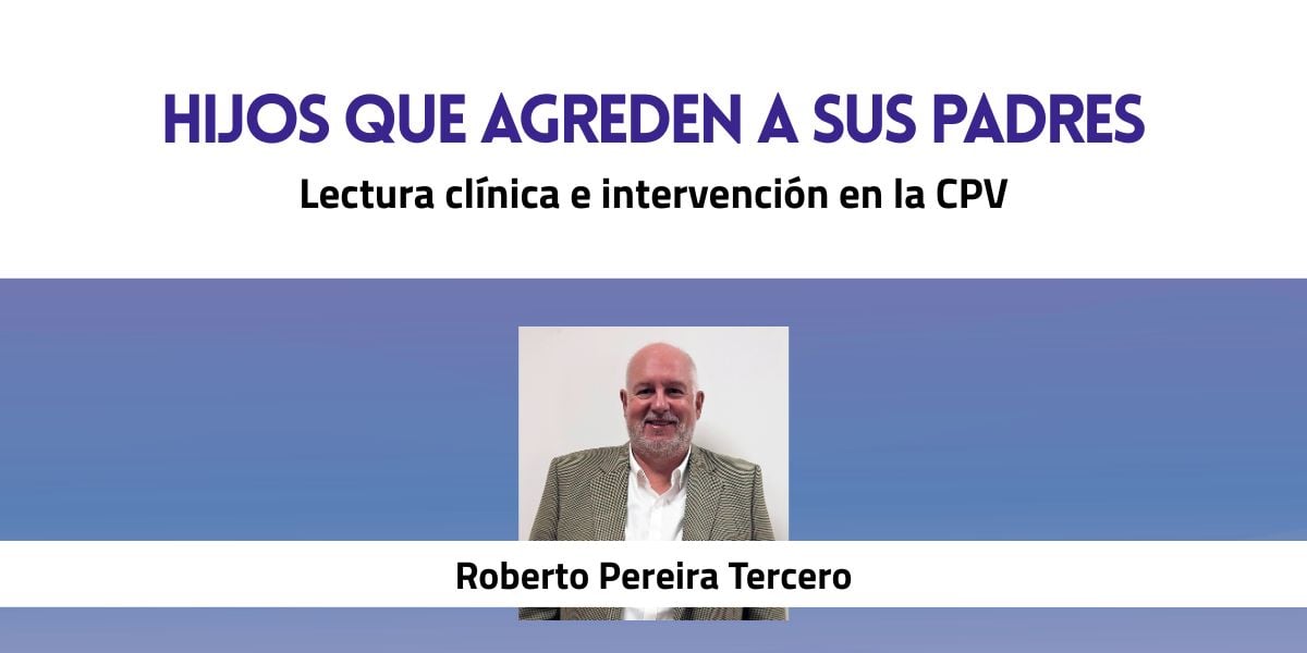 Niños que agreden a sus padres: comprensión clínica e intervención en el maltrato infantil por parte de los padres
