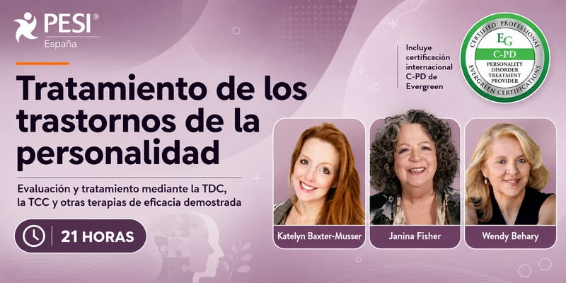 Curso de formación para profesionales certificados en el tratamiento de los trastornos de la personalidad: evaluación y tratamiento mediante la TDC, la TCC y otras terapias de eficacia demostrada