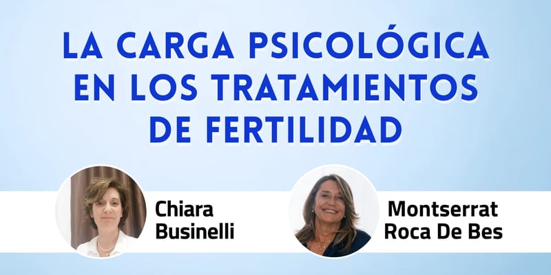 La carga psicológica en los tratamientos de fertilidad