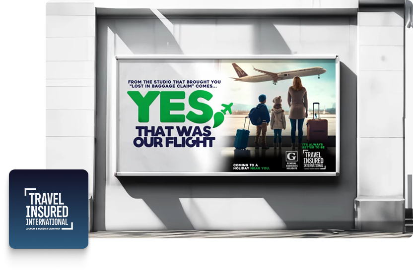 A billboard shows a family with luggage watching a plane take off. Large text reads, “YES, THAT WAS OUR FLIGHT.” The Travel Insured International logo appears on the billboard—perfect for Google Ads campaigns targeting travel protection.
