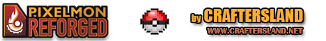 Pixelmon Reforged by CraftersLand     v8.4.2           The pokemon world