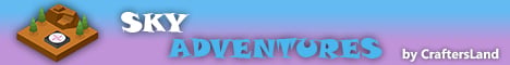 FTB SkyAdventures by CraftersLand          v1.5.0             The ultimate sky block base!