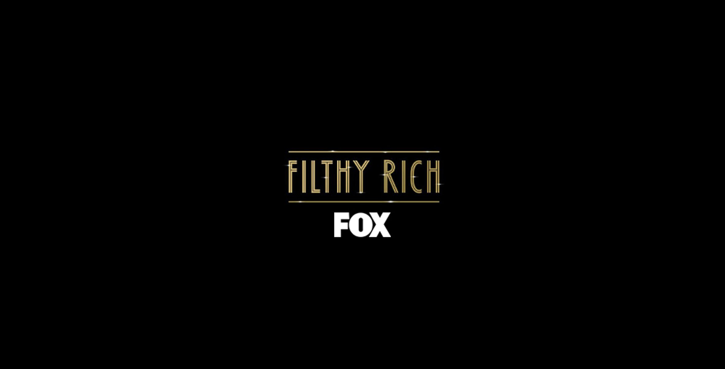 FOX Now casting for TV pilot “Filthy Rich”