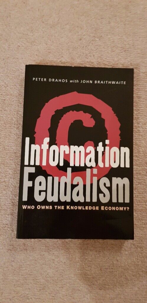 image for USED - 'INFORMATION FEUDALISM&quot;  BY PETER DRAHOS AND JOHN BRAITHWAITE