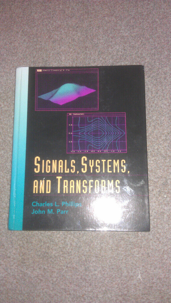 image for Engineering Book - Signals, Systems, And Transforms - Phillips and Parr
