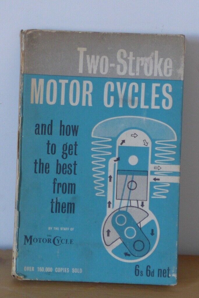 image for RARE Motorbike Instruction Book: ‘Two-Stroke Motor Cycles and How to Get the Best From Them’.