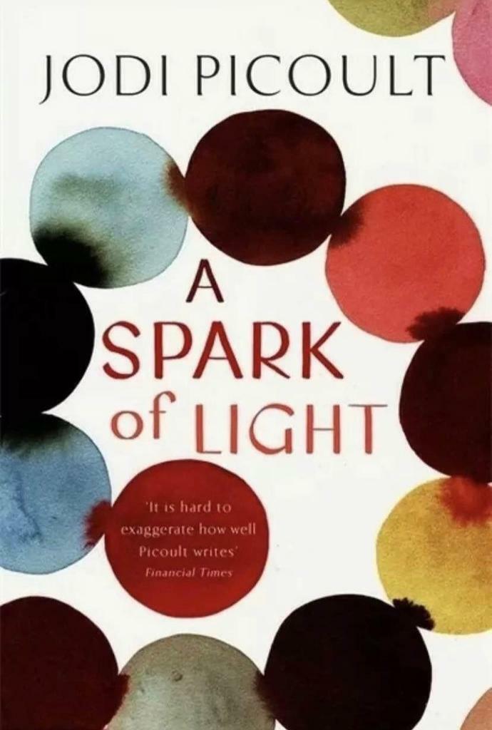 image for A spark of light by Jodi Picoult (Hardback) Novel Book