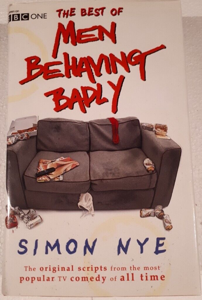 image for Men Behaving Badly Original scripts hard back Book