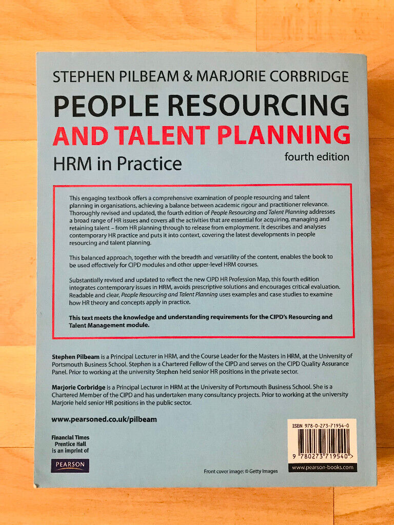 People Resourcing and Talent Planning: HRM in Practice - Fourth Edition - Pilbeam and Corbridge