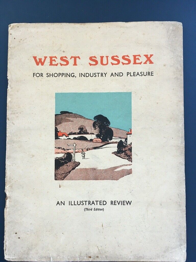 image for West Sussex for Shopping, Industry and Pleasure
