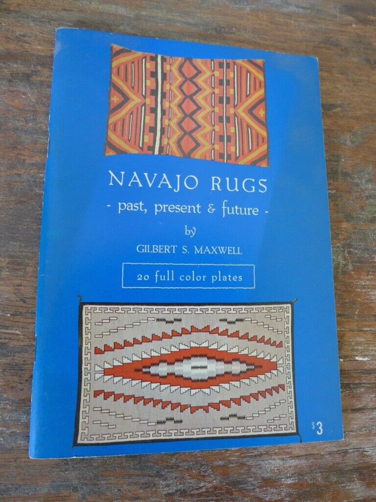 Collectable Vintage Book: NAVAJO RUGS Past, Present and Future. By Gilbert S Maxwell. Paperback.