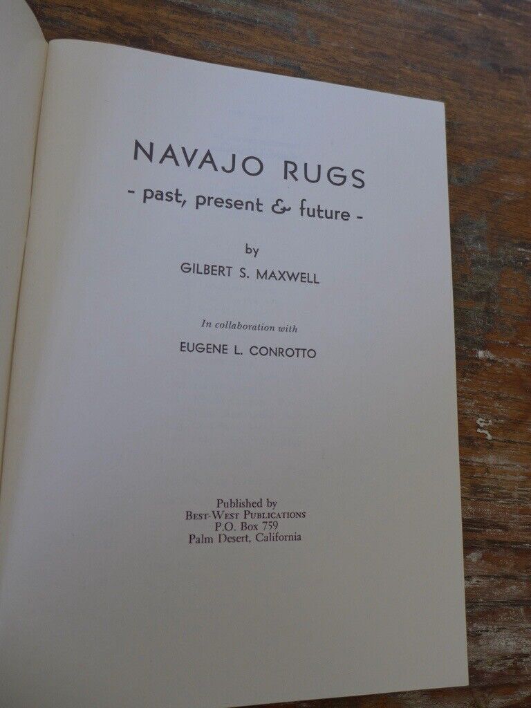 Collectable Vintage Book: NAVAJO RUGS Past, Present and Future. By Gilbert S Maxwell. Paperback.