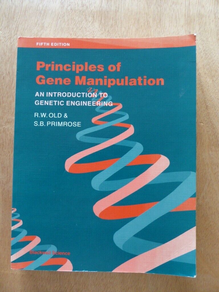 Principles of Gene Manipulation, R.W. Old & S.B. Primrose ISBN 0632037121