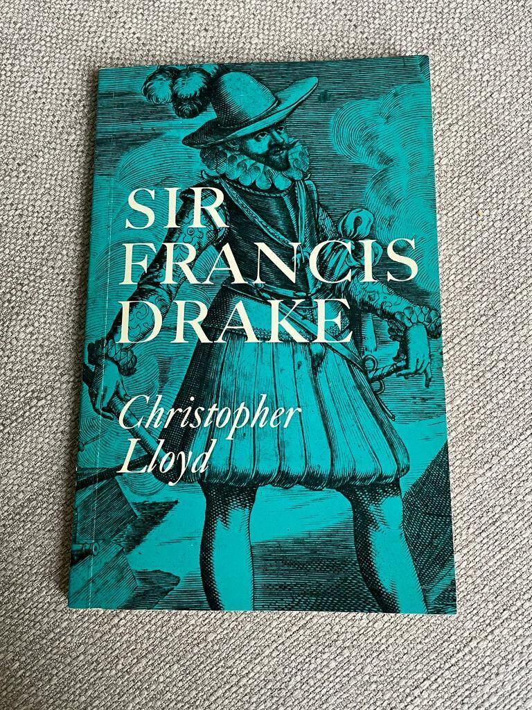 Sir Francis Drake By Christopher Lloyd 