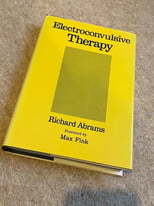Electroconvulsive Therapy By Richard Abrams - Foreword By Max Fink Hard Cover Book 1988