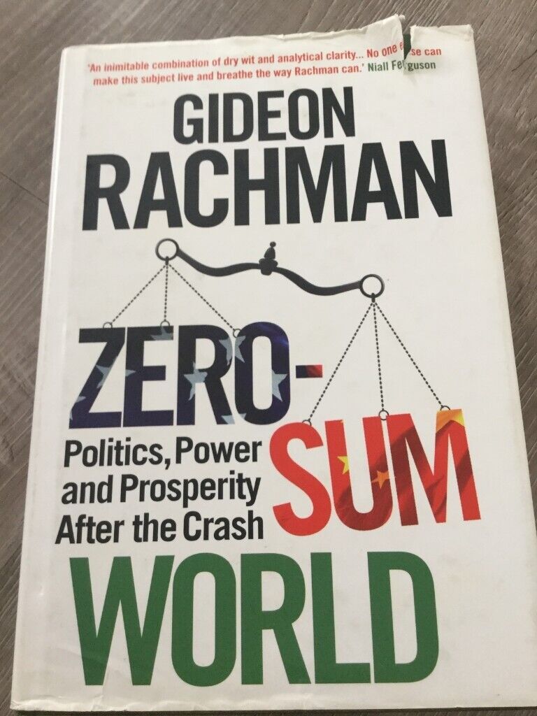Zero Sum World by Gideon Rachman